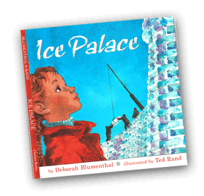 Ice Palace by Deborah Blumenthal